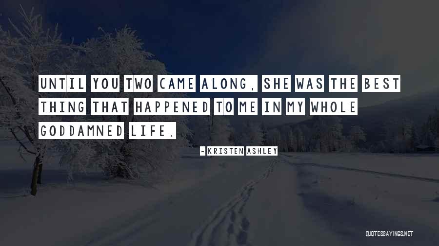 Dark Death Comedy Quotes By Kristen Ashley Dark Death Comedy Quotes By Kristen Ashley