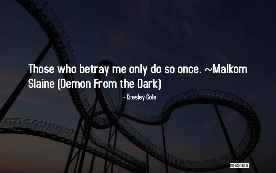 Dark Demon Quotes By Kresley Cole Dark Demon Quotes By Kresley Cole
