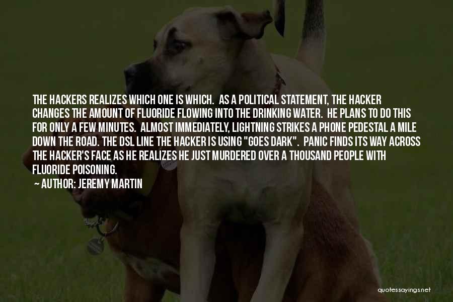 Dark Drinking Quotes By Jeremy Martin