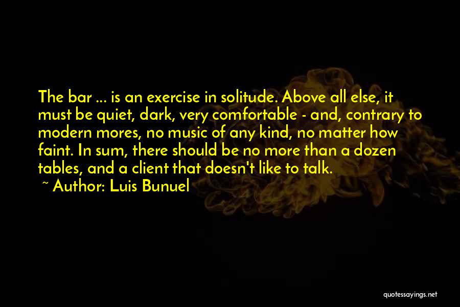 Dark Drinking Quotes By Luis Bunuel