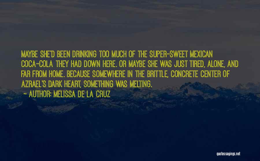 Dark Drinking Quotes By Melissa De La Cruz