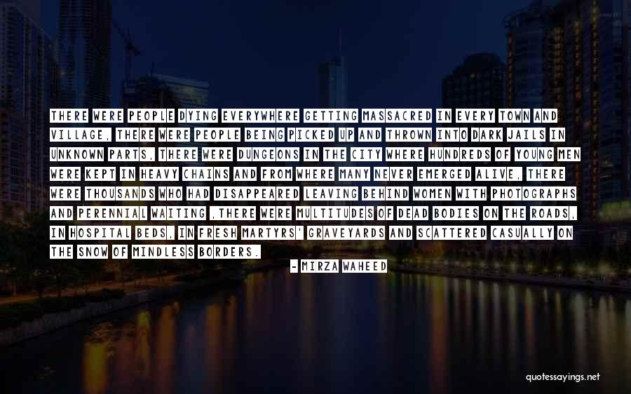 Dark Dungeons Quotes By Mirza Waheed Dark Dungeons Quotes By Mirza Waheed