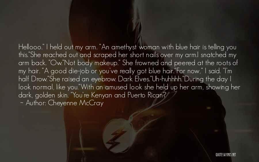 Dark Elves Quotes By Cheyenne McCray