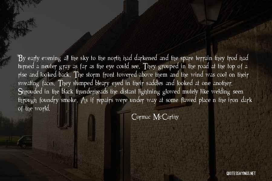 Dark Eyed Quotes By Cormac McCarthy