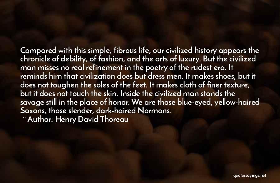 Dark Eyed Quotes By Henry David Thoreau