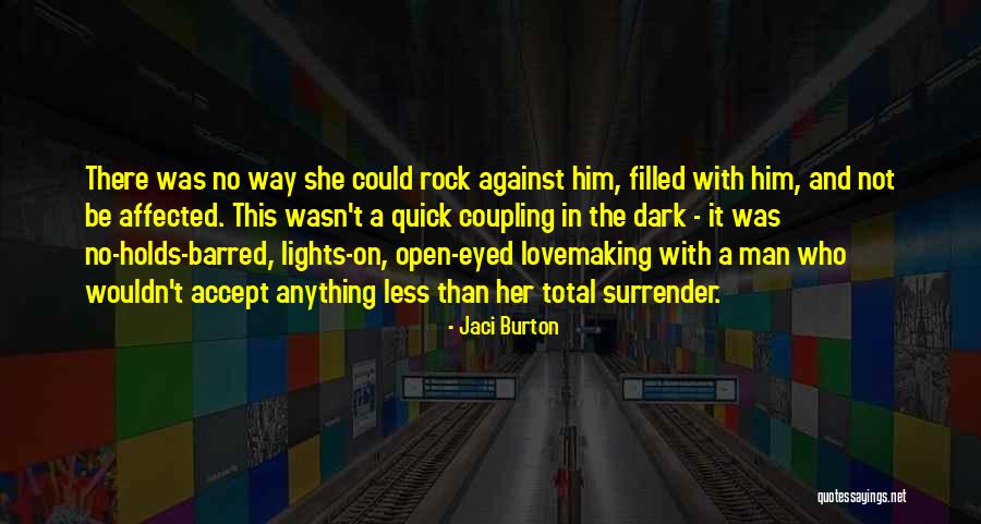 Dark Eyed Quotes By Jaci Burton