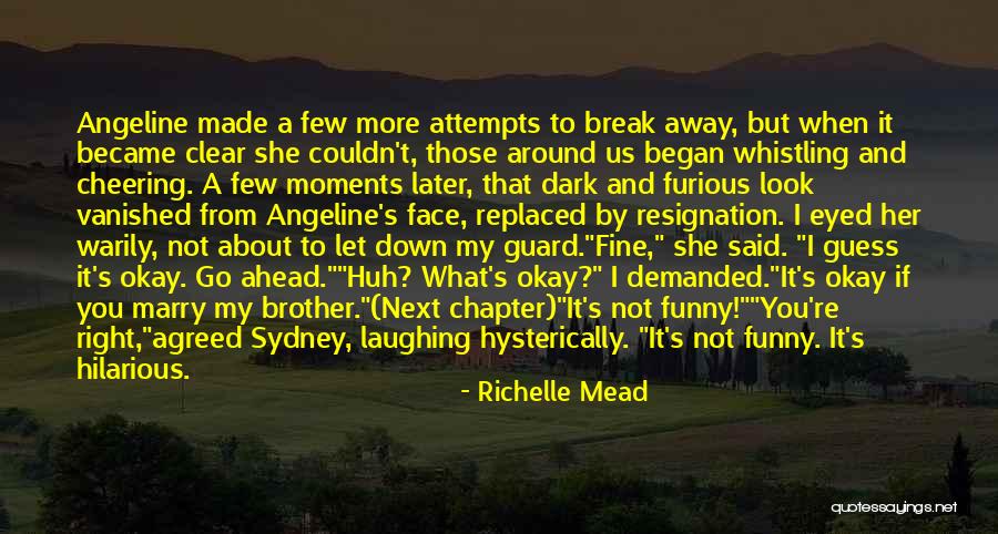 Dark Eyed Quotes By Richelle Mead