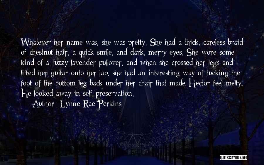Dark Eyes Quotes By Lynne Rae Perkins