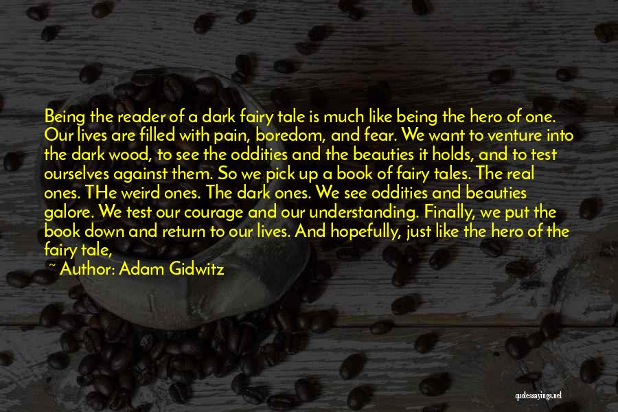 Dark Fairy Tales Quotes By Adam Gidwitz