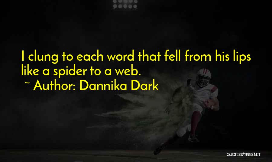 Dark Fantasy Quotes By Dannika Dark
