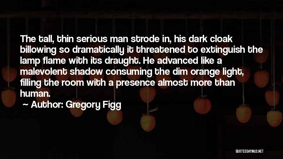 Dark Fantasy Quotes By Gregory Figg