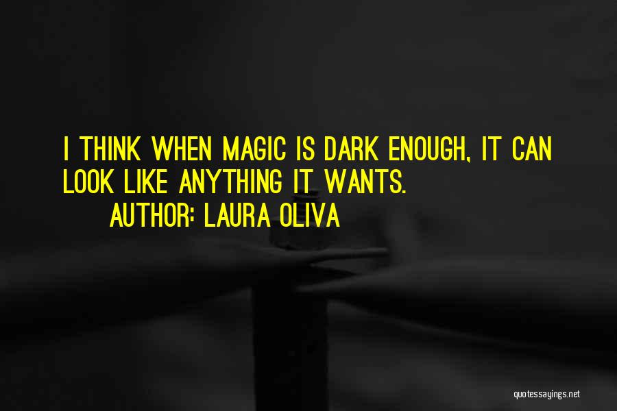 Dark Fantasy Quotes By Laura Oliva