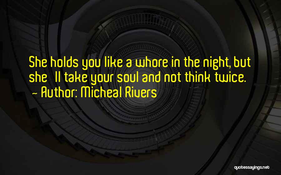 Dark Fantasy Quotes By Micheal Rivers