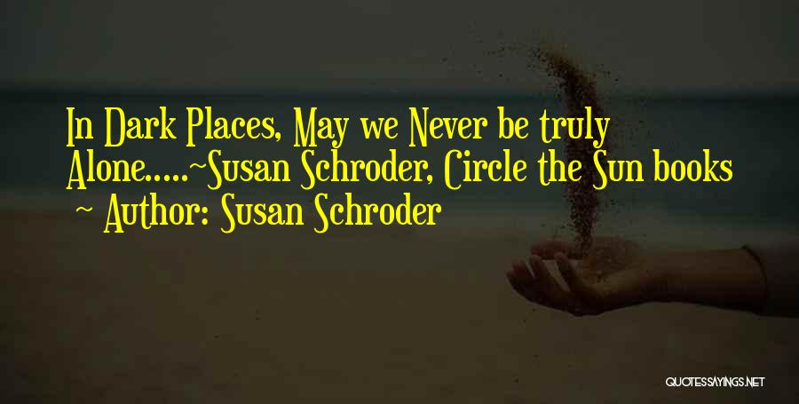 Dark Fantasy Quotes By Susan Schroder