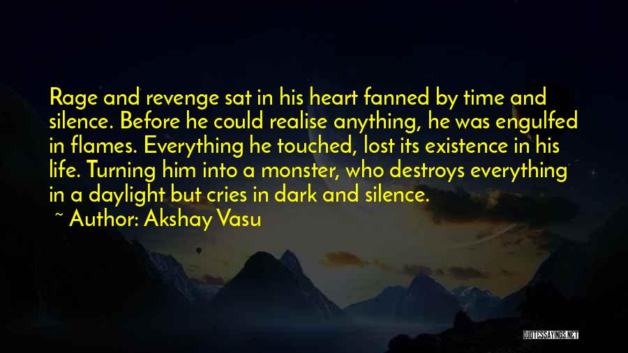 Dark Flame Quotes By Akshay Vasu