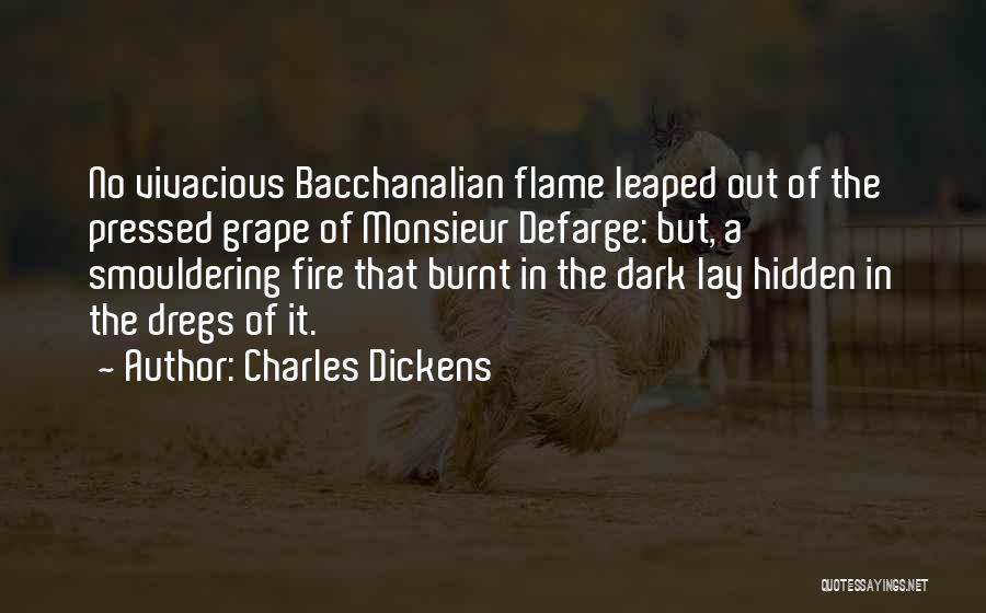 Dark Flame Quotes By Charles Dickens