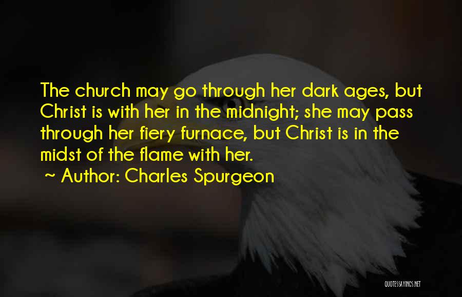 Dark Flame Quotes By Charles Spurgeon