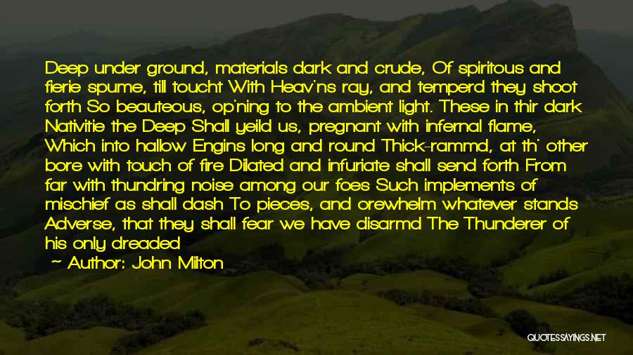 Dark Flame Quotes By John Milton