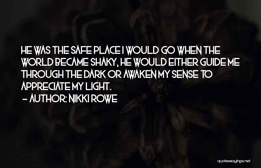 Dark Flame Quotes By Nikki Rowe