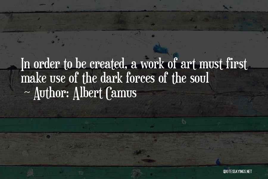 Dark Forces 2 Quotes By Albert Camus