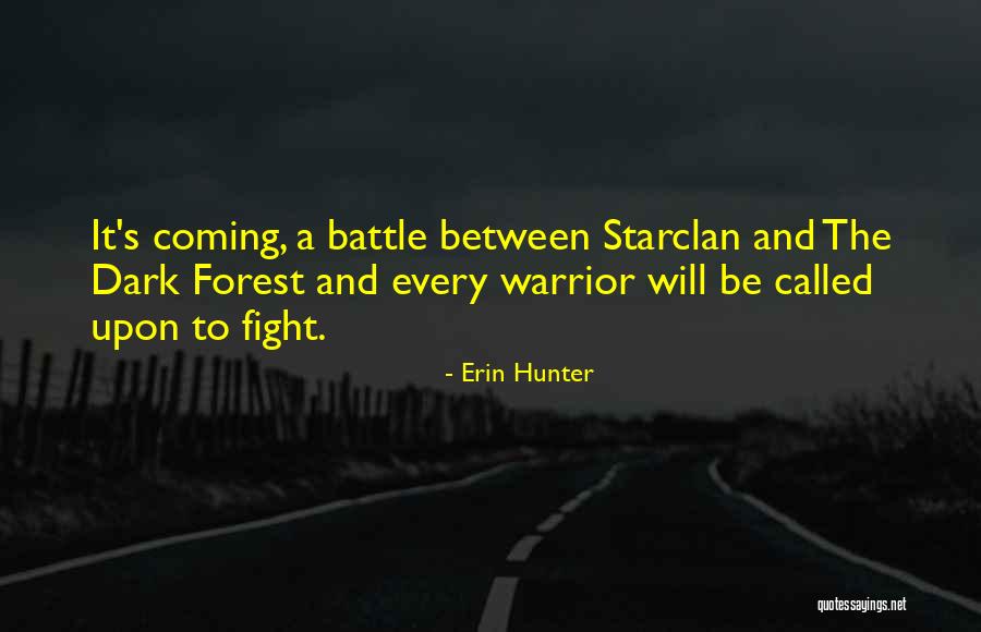 Dark Forest Quotes By Erin Hunter Dark Forest Quotes By Erin Hunter
