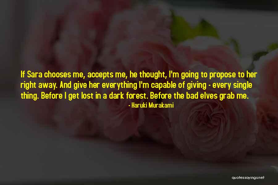 Dark Forest Quotes By Haruki Murakami Dark Forest Quotes By Haruki Murakami