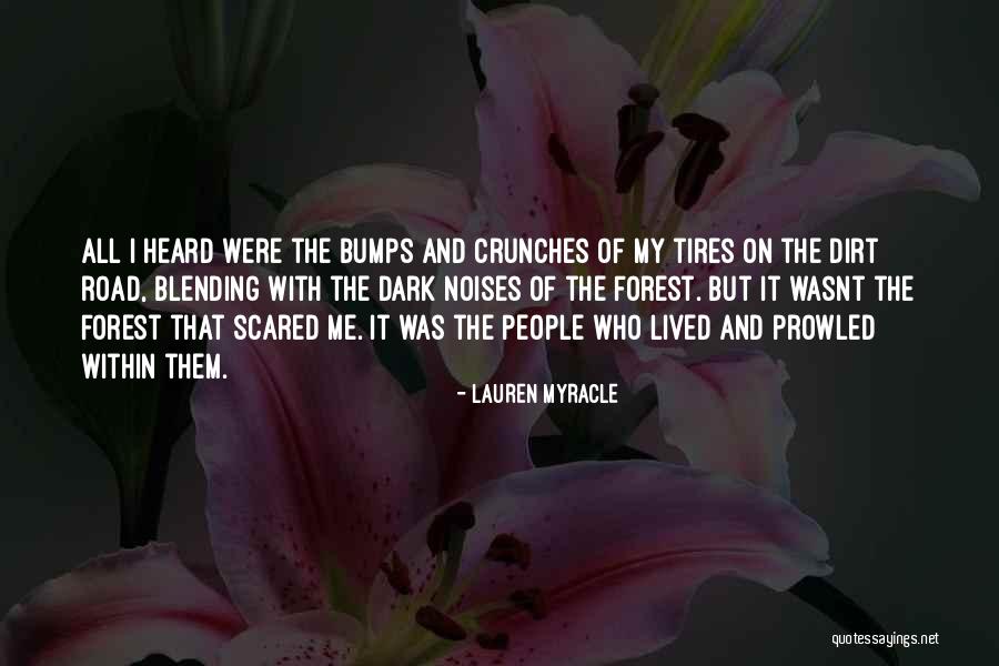 Dark Forest Quotes By Lauren Myracle Dark Forest Quotes By Lauren Myracle