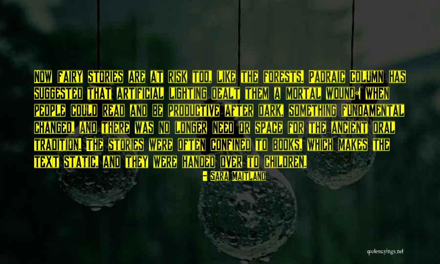 Dark Forest Quotes By Sara Maitland Dark Forest Quotes By Sara Maitland