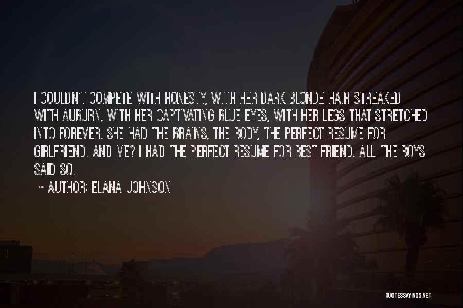 Dark Friend Quotes By Elana Johnson