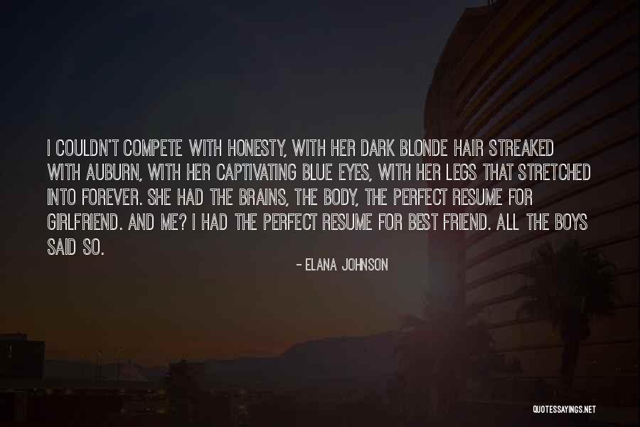 Dark Friend Quotes By Elana Johnson