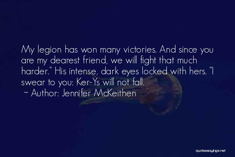 Dark Friend Quotes By Jennifer McKeithen