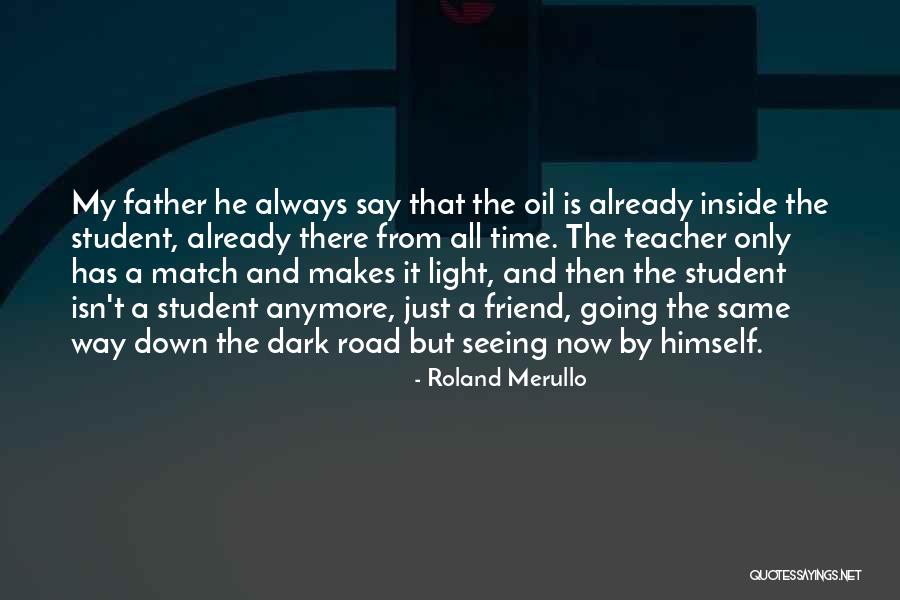 Dark Friend Quotes By Roland Merullo