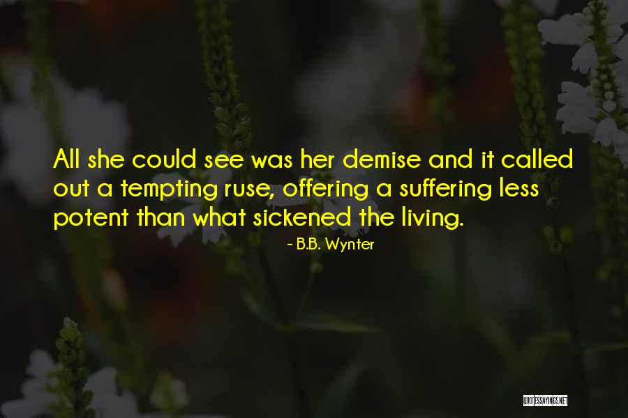 Dark Gothic Quotes By B.B. Wynter