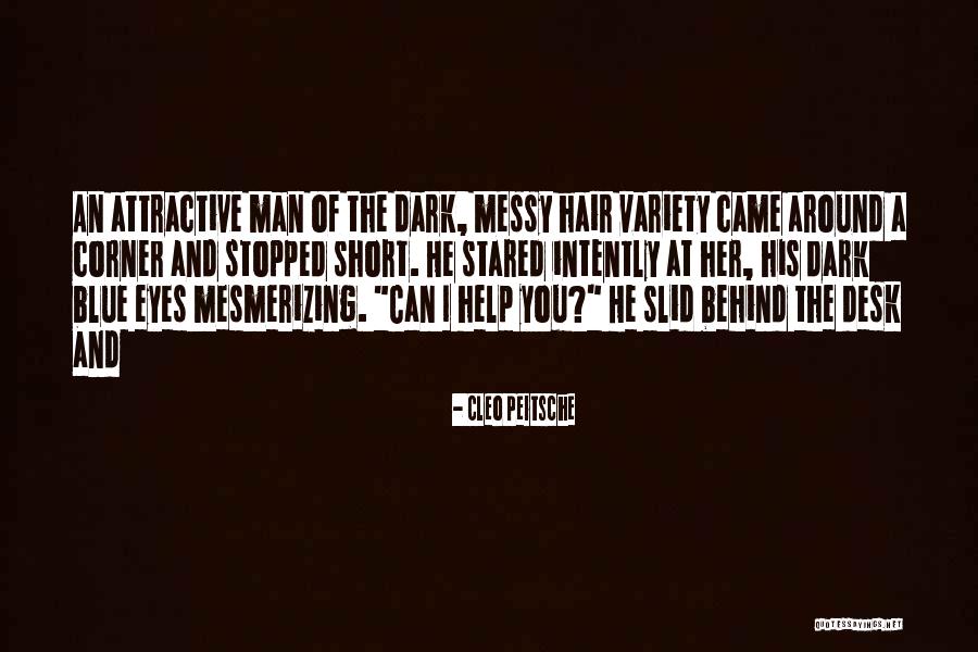 Dark Hair And Blue Eyes Quotes By Cleo Peitsche Dark Hair And Blue Eyes Quotes By Cleo Peitsche