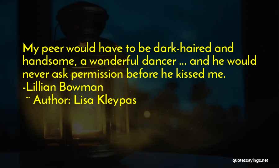 Dark Haired Quotes By Lisa Kleypas