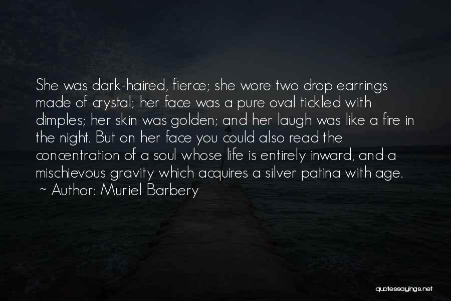 Dark Haired Quotes By Muriel Barbery