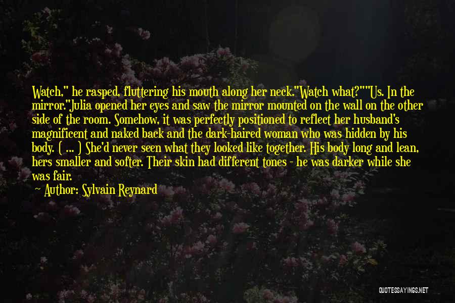 Dark Haired Quotes By Sylvain Reynard