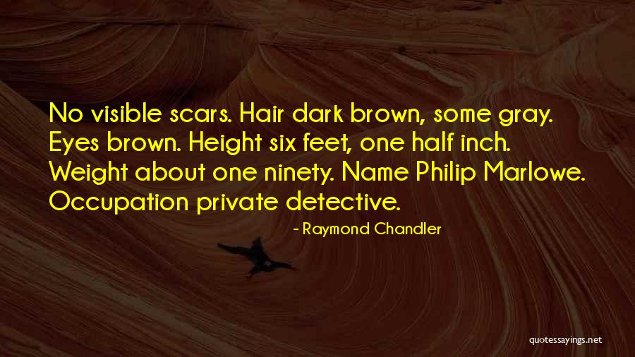 Dark Half Quotes By Raymond Chandler Dark Half Quotes By Raymond Chandler