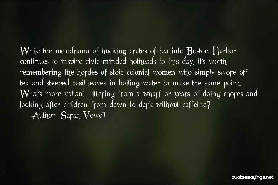Dark Harbor Quotes By Sarah Vowell