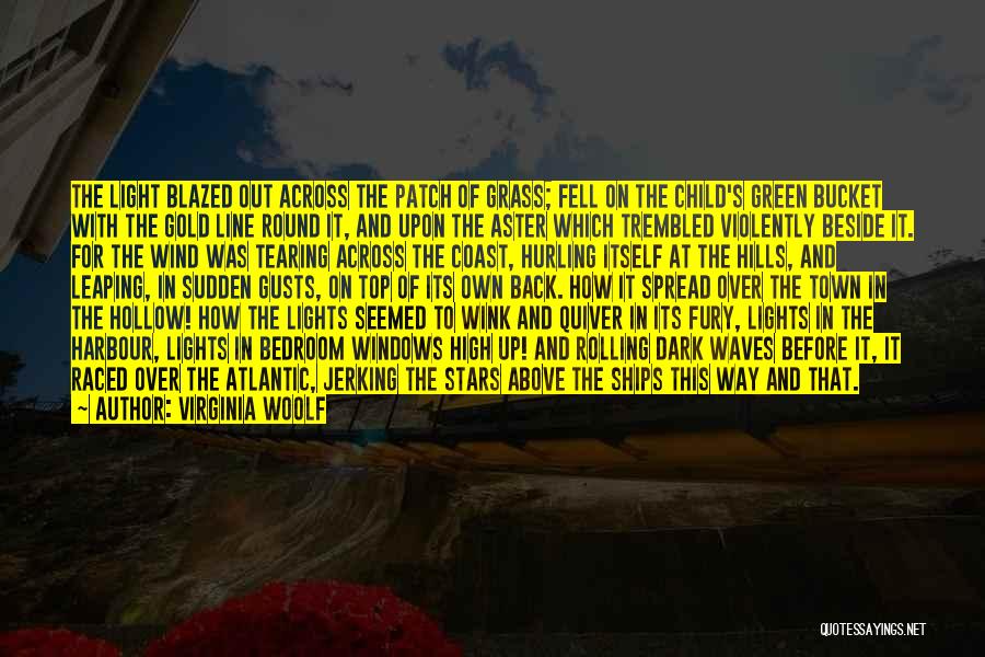 Dark Harbour Quotes By Virginia Woolf