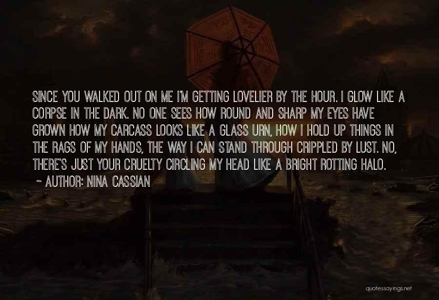 Dark Heart Broken Quotes By Nina Cassian