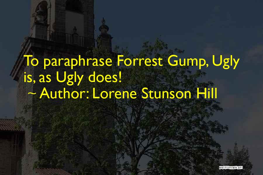 Dark Heartbreak Quotes By Lorene Stunson Hill