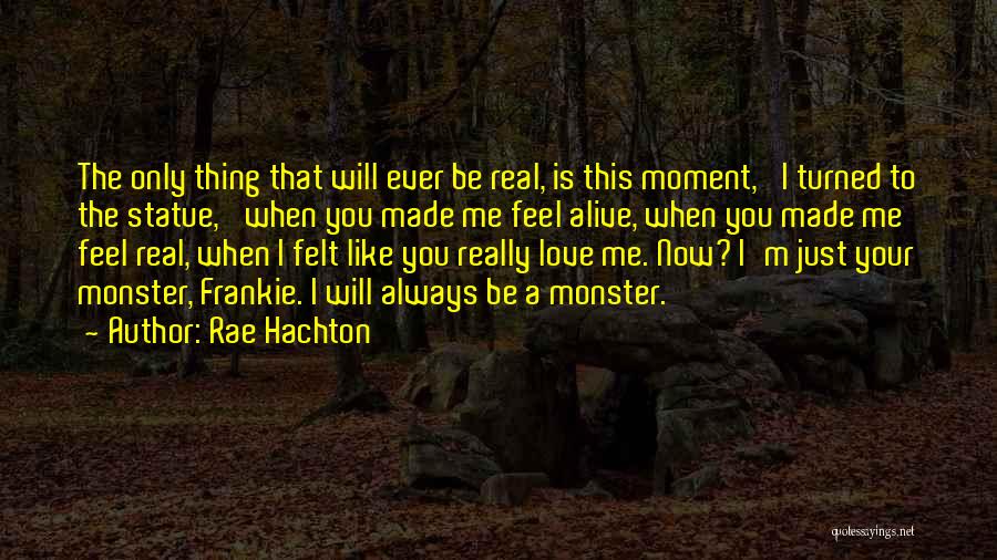 Dark Heartbreak Quotes By Rae Hachton