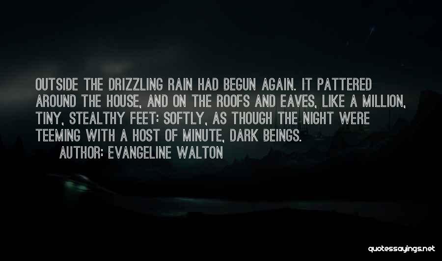 Dark House Quotes By Evangeline Walton