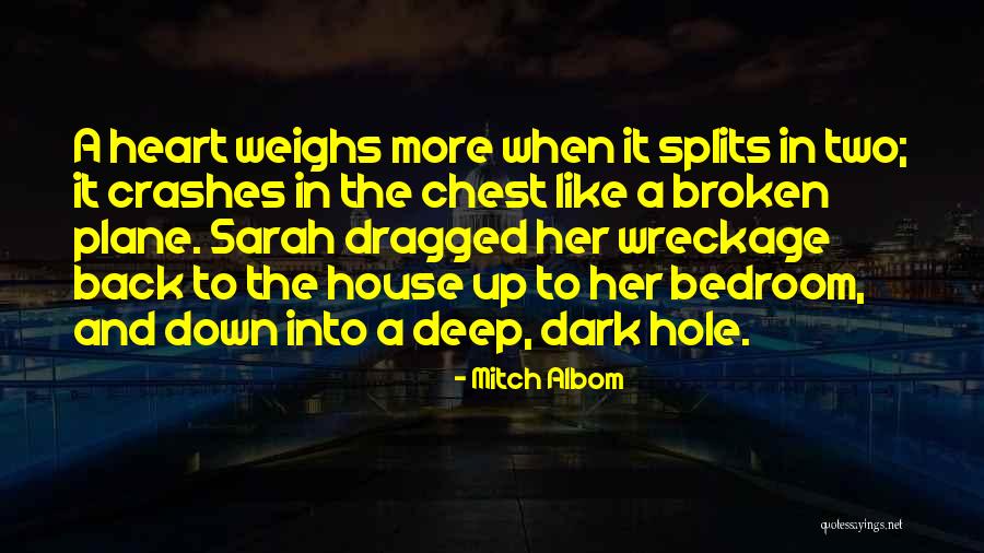 Dark House Quotes By Mitch Albom