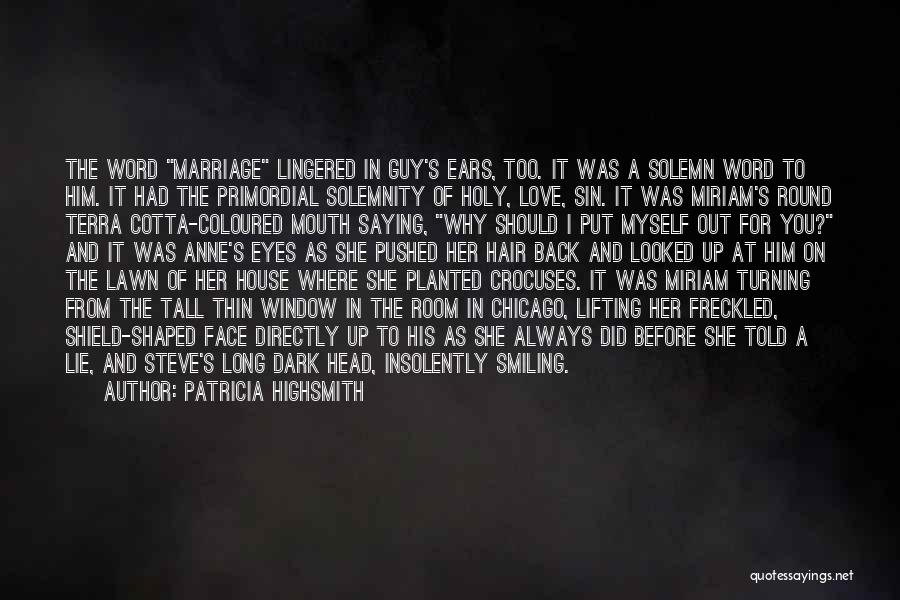 Dark House Quotes By Patricia Highsmith
