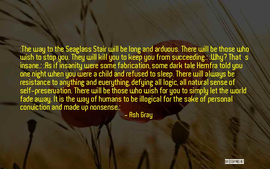 Dark Insanity Quotes By Ash Gray Dark Insanity Quotes By Ash Gray