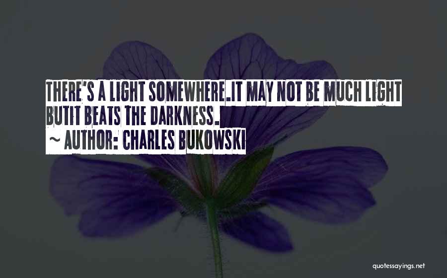 Dark Inspirational Quotes By Charles Bukowski