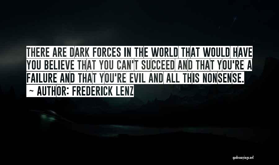 Dark Inspirational Quotes By Frederick Lenz