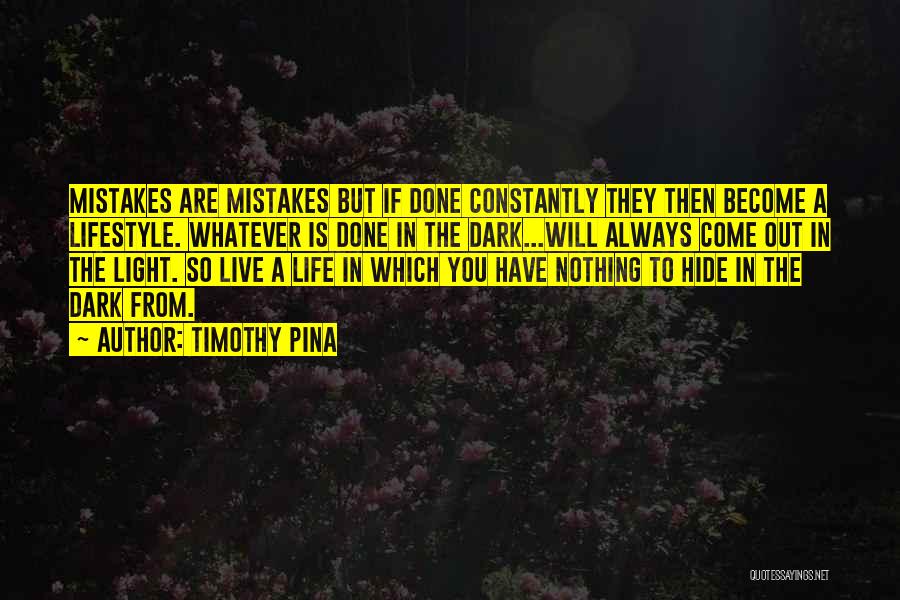 Dark Inspirational Quotes By Timothy Pina